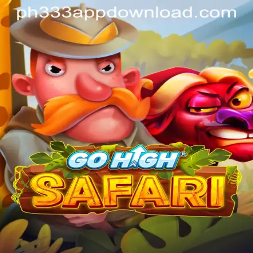 Discovering the Thrills of GoHighSafari and the Convenience of PH333 APP DOWNLOAD