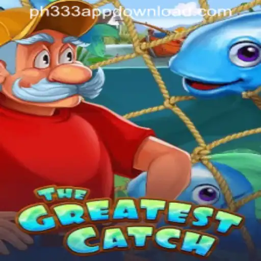 Discover the Adventure of TheGreatestCatch through PH333 APP DOWNLOAD