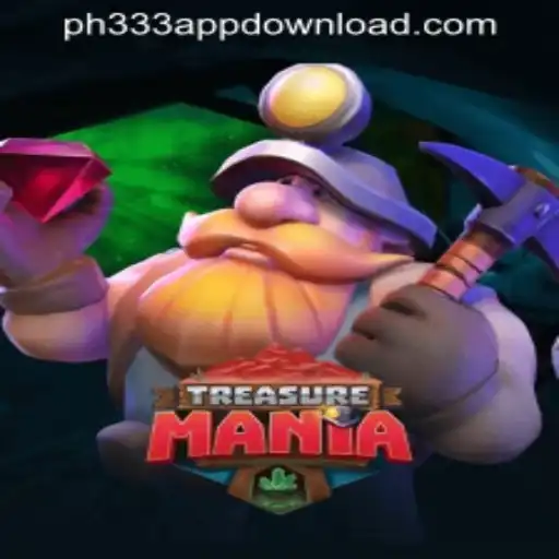 Exploring the Exciting World of TreasureMania and Navigating the PH333 App Download
